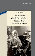 Cover-Bild zum Titel 'Der Jurist in der industriellen Gesellschaft' von 'Florian Meinel'