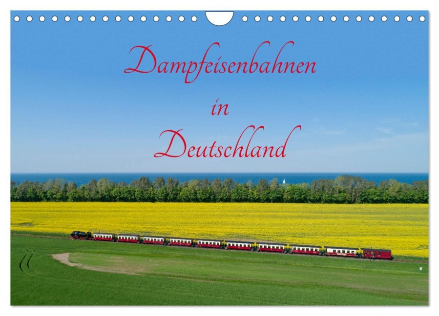 Dampfeisenbahnen in Deutschland (Wandkalender 2026 DIN A4 quer), CALVENDO Monatskalender - Siegfried Kuttig
