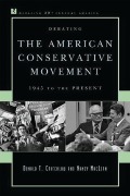 Cover-Bild zum Titel 'Debating the American Conservative Movement' von 'Donald T. Critchlow, Nancy Maclean'