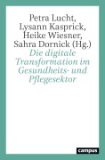 Cover-Bild zum Titel 'Die digitale Transformation im Gesundheits- und Pflegesektor' von ''