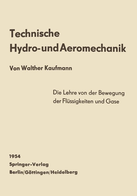 Technische Hydro- und Aeromechanik - Walther Kaufmann