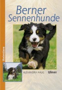 Cover-Bild zum Titel 'Berner Sennenhunde' von 'Alexandra Haug'