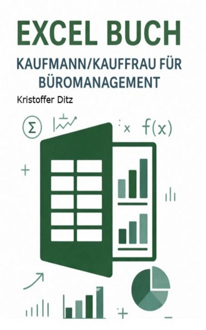 Excel Buch - Kaufmann/-frau für Büromanagement - Kristoffer Ditz