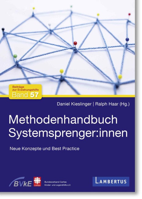 Methodenhandbuch Systemsprenger:innen - Daniel Kieslinger, Ralph Haar