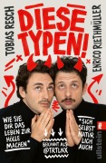 Cover-Bild zum Titel 'Diese Typen!' von 'Enrico Riethmüller, Tobias Resch'