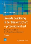 Cover-Bild zum Titel 'Projektabwicklung in der Bauwirtschaft - prozessorientiert' von 'Gerhard Girmscheid'
