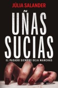 Cover-Bild zum Titel 'Uñas Sucias / Dirty Nails' von 'Júlia Salander'