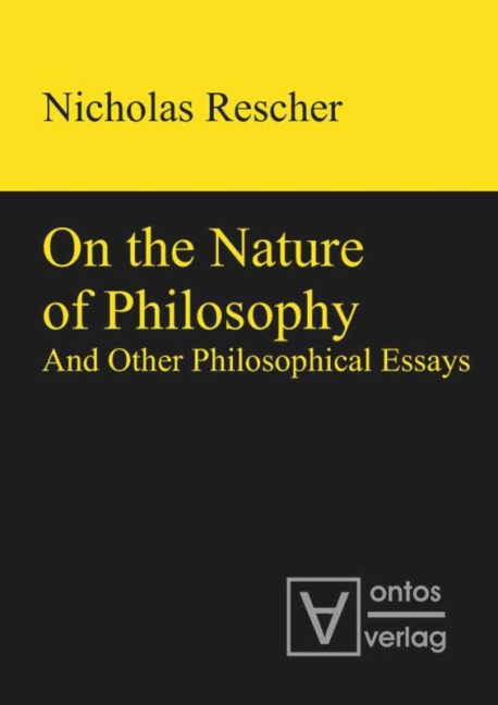 On the Nature of Philosophy and Other Philosophical Essays - Nicholas Rescher