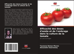 Cover-Bild zum Titel 'Efficacité des doses d'azote et de l'ombrage dans la culture de la tomate' von 'Tassiane Bolzan Morais, Alexandre Swarowsky'