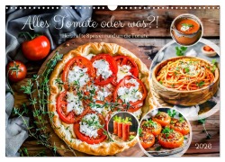 Cover-Bild zum Titel 'Alles Tomate oder was?! - Herzhafte Speisen rund um die Tomate (Wandkalender 2026 DIN A3 quer), CALVENDO Monatskalender' von 'Anja Frost'
