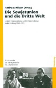 Cover-Bild zum Titel 'Die Sowjetunion und die Dritte Welt' von ''