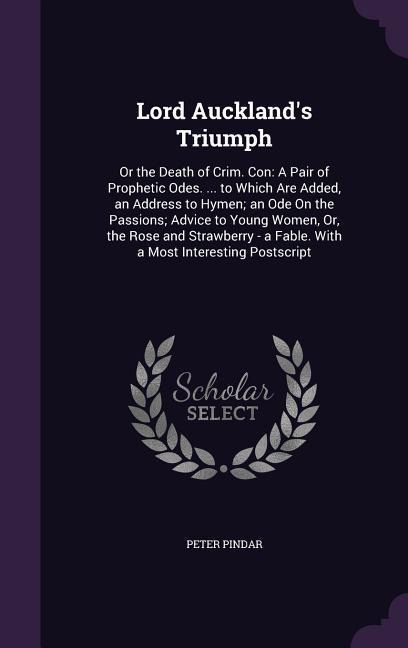 Lord Auckland's Triumph - Peter Pindar