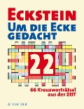 Eckstein - Um die Ecke gedacht 22 - 