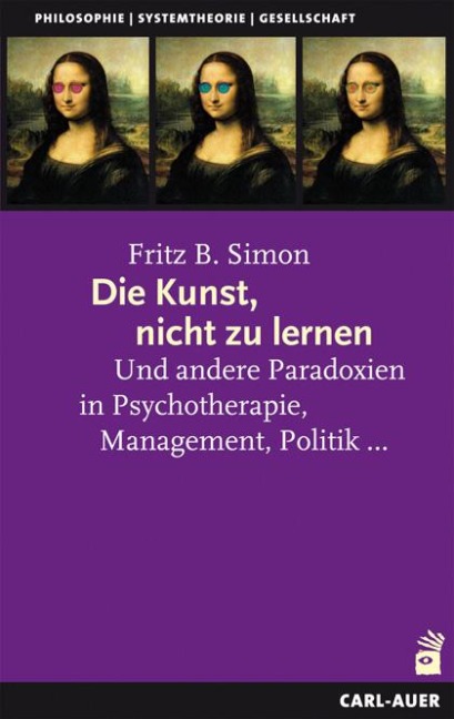 Die Kunst, nicht zu lernen - Fritz B. Simon
