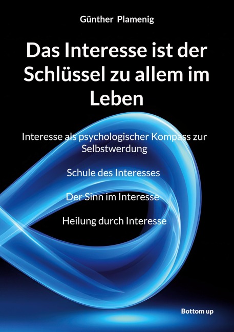Das Interesse ist der Schlüssel zu allem im Leben - Günther Plamenig
