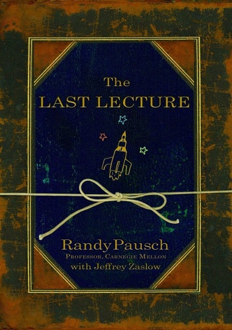 The Last Lecture - Randy Pausch