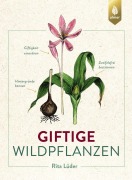 Cover-Bild zum Titel 'Giftige Wildpflanzen' von 'Rita Lüder'