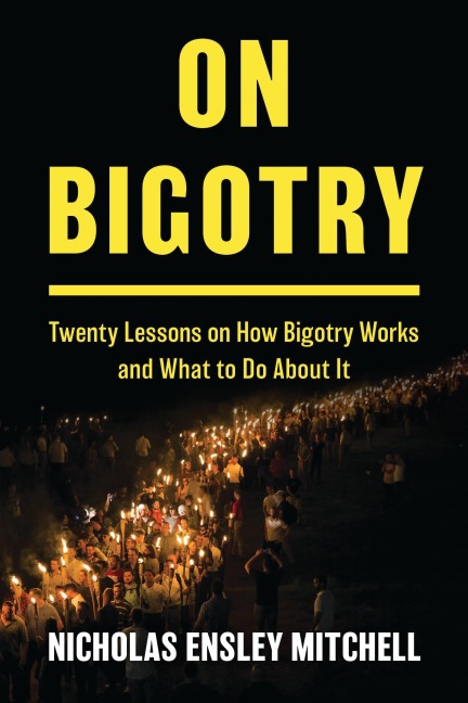 On Bigotry - Nicholas Ensley Mitchell