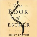 The Book of Esther Lib/E - Emily Barton