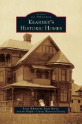 Cover-Bild zum Titel 'Kearney's Historic Homes' von 'Brian Whetstone, Jessie Harris'