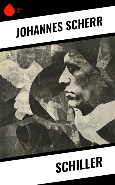 Schiller - Johannes Scherr