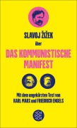 Cover-Bild zum Titel 'Das Kommunistische Manifest. Die verspätete Aktualität des Kommunistischen Manifests' von 'Karl Marx, Friedrich Engels, Slavoj Zizek'