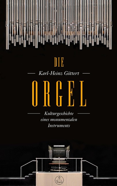 Die Orgel - Karl-Heinz Göttert