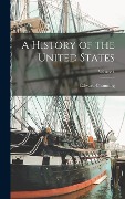 Cover-Bild zum Titel 'A History of the United States; Volume 4' von 'Edward Channing'