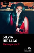 Cover-Bild zum Titel 'Nada que decir' von 'Silvia Hidalgo'