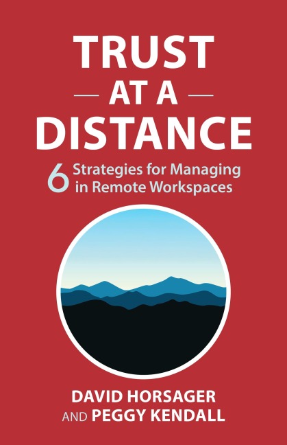 Trust at a Distance - David Horsager, Peggy Kendall