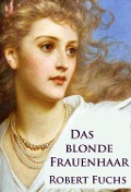 Das blonde Frauenhaar - Robert Fuchs
