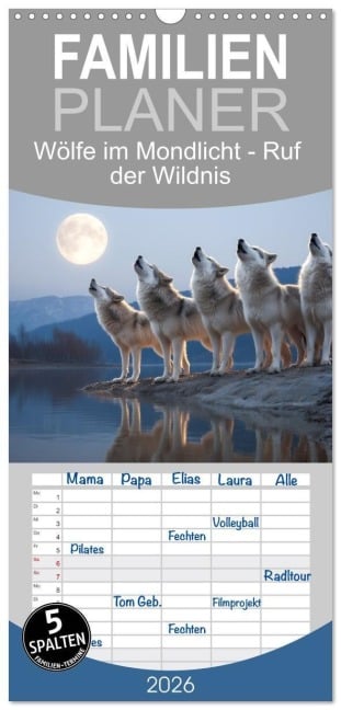 Familienplaner 2026 - Wölfe im Mondlicht - Ruf der Wildnis mit 5 Spalten (Wandkalender, 21 x 45 cm) CALVENDO - Mb Fotografie
