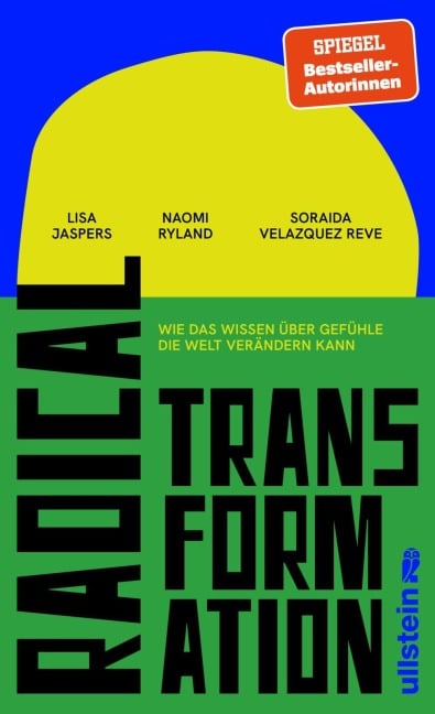 Radical Transformation - Lisa Jaspers, Naomi Ryland, Soraida Velazquez Reve