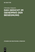 Cover-Bild zum Titel 'Das Gedicht im Geheimnis der Begegnung' von 'Christine Ivanovic'