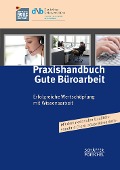 Praxishandbuch Gute Büroarbeit - 