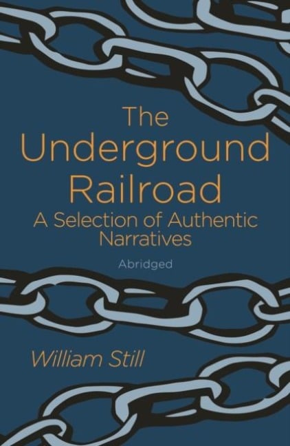 The Underground Railroad - William Still