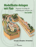 Cover-Bild zum Titel 'Modellbahn-Anlagen mit Flair: Konzepte, Gleispläne, 3D-Ansichten' von 'Ivo Cordes'