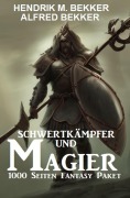 Cover-Bild zum Titel 'Schwertkämpfer und Magier: 1000 Seiten Fantasy Paket' von 'Alfred Bekker, Hendrik M. Bekker'