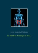 Cover-Bild zum Titel 'Mon carnet diététique : la diarrhée et moi...' von 'Cédric Menard'