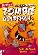 Cover-Bild zum Titel 'Mein dicker fetter Zombie-Goldfisch, Band 05' von 'Mo O'Hara'