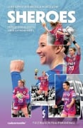 Cover-Bild zum Titel 'SHEROES - Faszination Frauenhandball' von 'Christoph Stukenbrock, Moritz Löhr'