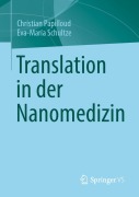 Cover-Bild zum Titel 'Translation in der Nanomedizin' von 'Christian Papilloud, Eva-Maria Schultze'