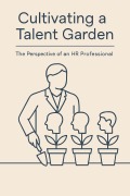 Cover-Bild zum Titel 'Cultivating a Talent Garden' von 'Cariann Turner'