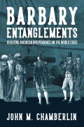 Cover-Bild zum Titel 'Barbary Entanglements' von 'John M. Chamberlin'