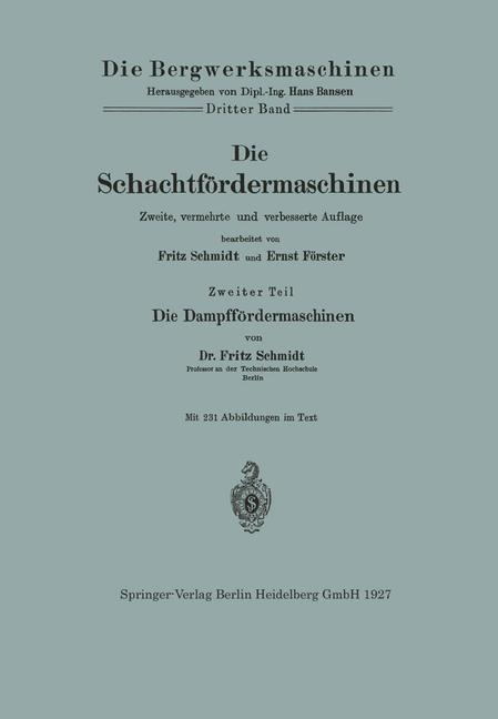 Die Schachtfördermaschinen - Fritz Schmidt, Ernst Förster