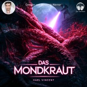 Cover-Bild zum Titel 'Das Mondkraut' von 'Harl Vincent'