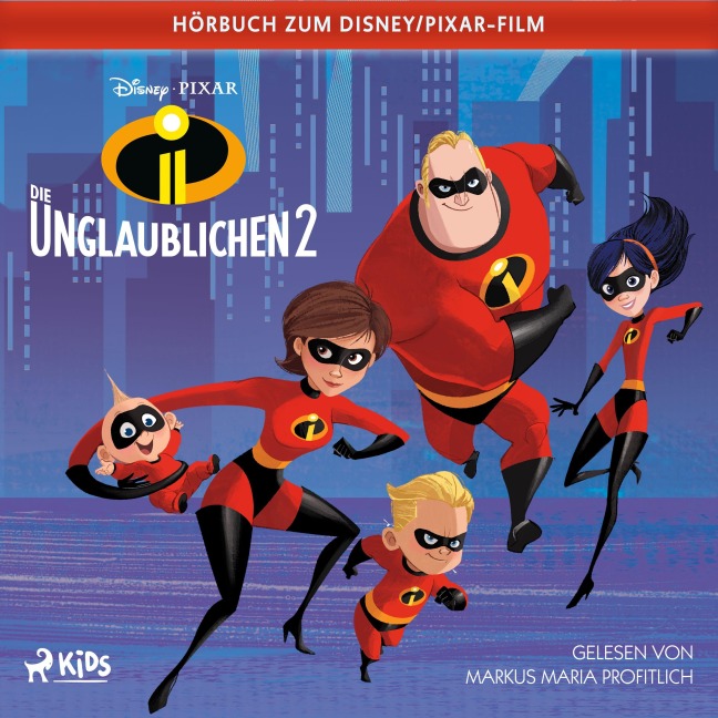 Die Unglaublichen 2: Das Original Hörbuch zum Disney Pixar Film - Irene Trimble