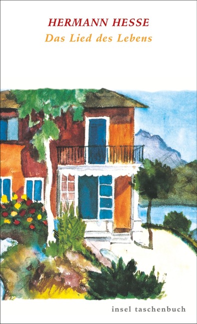 Das Lied des Lebens - Hermann Hesse