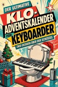 Cover-Bild zum Titel 'Der ultimative Klo-Adventskalender für Keyboarder' von 'Max Schmidt'
