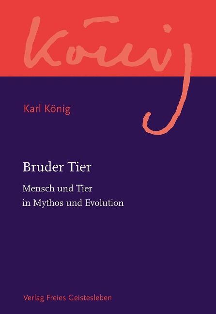 Bruder Tier - Karl König